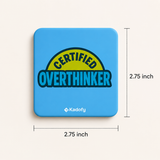 Kadofy Certified Overthinker Magnet