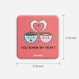 Kadofy You Warm My Heart Magnet